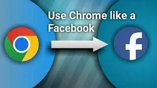 Use chrome like a facebook