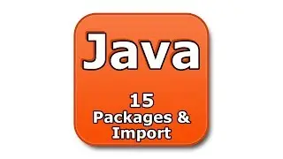 Java Tutorial - 15 - Packages and Import