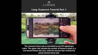 Long-Exposure Tutorial Part 1 - Luwian iPhone Academy of Photography
