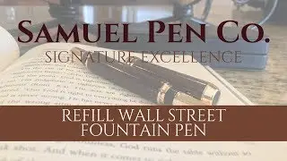 How To Change The Refill On Your Wall Street Fountain Pen
