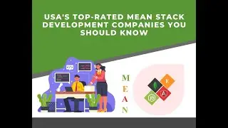 USA Top Rated MEAN Stack Development Companies You Should Know