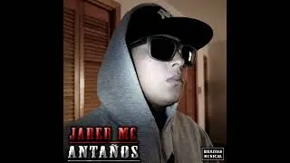 Jared MC - Antaños (VOL. 1) "PROD. BY HERMANDAD MUSICAL"