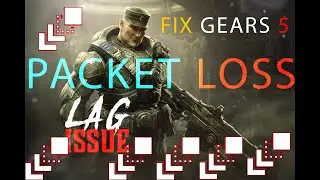 How to FIX Gears 5 Packet Loss on PC. | Gears 5 Packet Loss Fix | Fix Gears PacketLoss