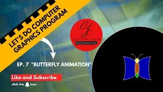 How To Draw a Butterfly Animation in C (Computer Graphics)