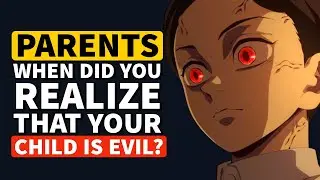 When did you REALIZE your CHILD was EVIL? - Reddit Podcast