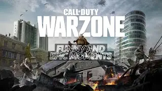 Call Of Duty: Warzone Funny And Epic Moments!