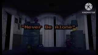 Never Be Alone - FNAF 4 Song, but animated (ft. @SuperLuigiFan64)
