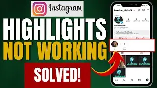How to Fix Highlights Not Showing on Instagram