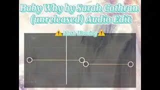 ❗Win or Remake Game❗Baby why Sarah Cothran (unreleased) audio edit