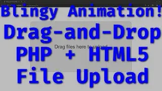 How to Create a 'Blingy' Drag-and-Drop File Upload with PHP & HTML5 (No Libraries)!