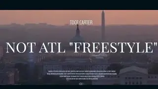 T Dot Carter - Not ATL “Freestyle” (Official Video)