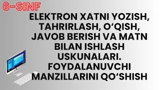 6 bob 5 mavzu  Elektron xatni yozish, tahrirlash, o‘qish, javob berish va matn bilan ishlash u