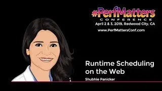 Shubhie Panicker :: Runtime Scheduling on the Web :: 