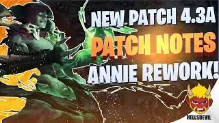 WILD RIFT | *NEW* PATCH 4.3A PATCH NOTES! | Annie Rework, Game Changes, Item Changes & More!