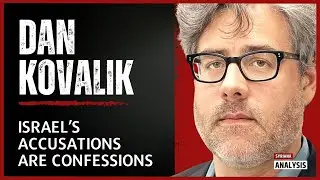 Israel’s accusations are confessions - Dan Kovalik