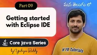 P9 - Getting started with Eclipse IDE | Core Java |