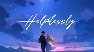 Helplessly - Tatiana Manaois (Lyrics)