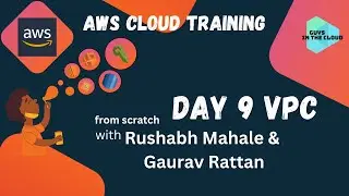AWS Training Day - 9 VPC Network (in Hindi) - By Rushabh Mahale & Gaurav Rattan