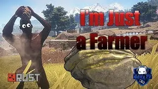 Rust - I am just a farmer