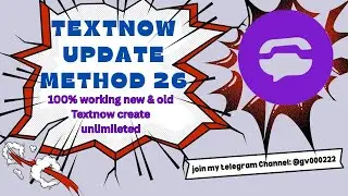 TextNow create new method 2026. New & old TN update method. (100% working).