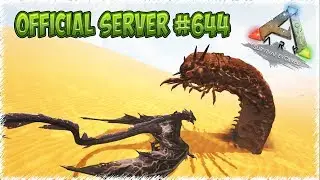 Official Server # 644 in ARK: Survival Evolved