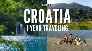 1 Year Traveling - Croatia (Chapt. 4)