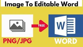 How To Convert an IMAGE to a WORD Document