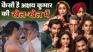 Khel Khel Mein Review: 15 अगस्त को देख आएं अक्षय कुमार की खेल-खेल में | Bollywood Movie