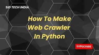 How To Create Web Crawler In Python | Culture Code - Make Me Move