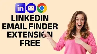 LinkedIn Email Finder Extension Free