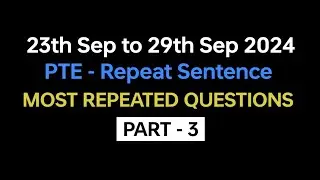 PTE Repeat Sentence (Part-3) Sep Exam Prediction | repeat sentence pte practice with answers. 