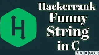 Funny string hackerrank solution in C @ BE A GEEK | Hindi |