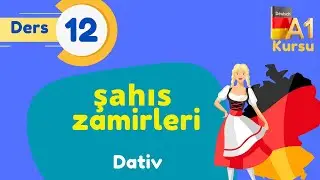 Ders 12 | Almanca A1 Kursu | şahıs zamirleri | Dativ