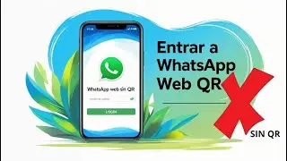 Entrar a WhatsApp Web sin QR 2026 (cualquier wpp)