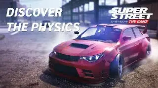 Super Street: The Game - Physics Gameplay Video