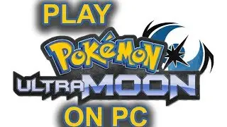 How to Play Pokemon Ultra Moon PC | Citra | Ninetendo 3DS Emulator | By Lets Begin