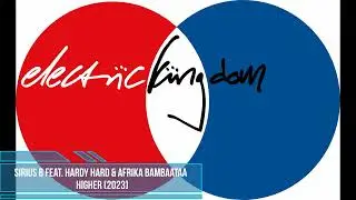 Sirius B feat. Hardy Hard & Afrika Bambaataa - Higher [2023]