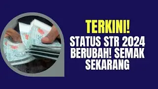 TERKINI! STATUS STR 2024 BERUBAH, SEMAK SEKARANG (20 APRIL 2024)
