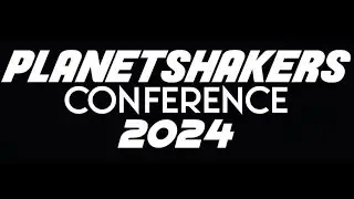 Planetshakers - Reasons To Praise - Live Conference 2024 #presence