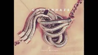 G O L D E N H A Z E // C h a i n $  Mixtape
