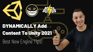 How To DYNAMICALLY Add Content To Unity 2021! (Best New Engine Tips!)