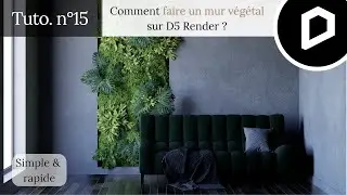 How to create a green wall in D5 Render ?