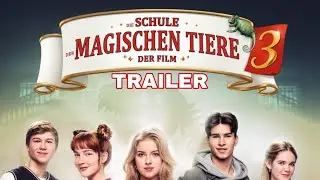 DIE SCHULE DER MAGISCHEN TIERE 3 |  TRAILER