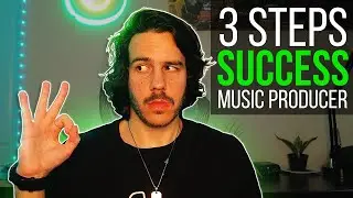 3 Steps YOU NEED to Be a Successful Music Producer