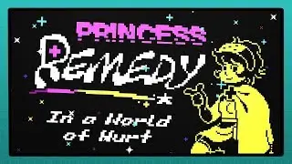 Let Me Cure You! (Princess Remedy in a World of Hurt)