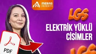 Elektrik Yüklü Cisimler - Topraklama | Konu Anlatımı | 2025 LGS Fen Bilimleri