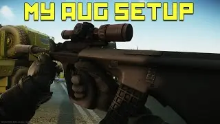 My Aug Setup! - Escape From Tarkov
