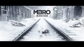 Metro Exodus | Метро: Исход (Плохая и Хорошая концовка)