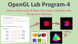 Draw Color Cube using Camera & Perspective Projection | CG Lab Program – 4 | OpenGL Programming