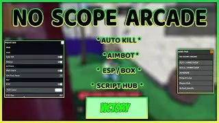 NO-SCOPE ARCADE Script / Hack | AIMBOT, ESP WALL, AUTO KILL, RAGE & MORE! | FREE | (*PASTEBIN*)